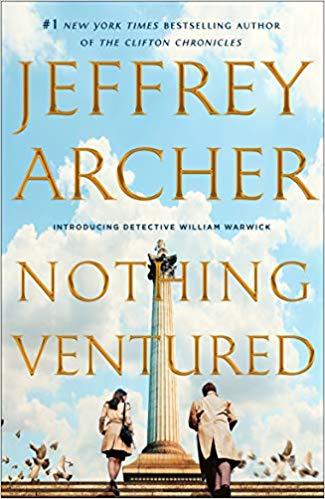 ARCHER, J: NOTHING VENTURED (William Warwick Novels, 1)