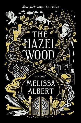 The Hazel Wood: A Novel