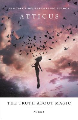 The Truth About Magic: Poems