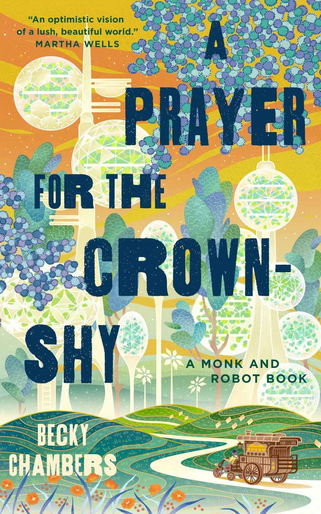 A Prayer for the Crown-Shy: A Monk and Robot Book (Monk & Robot, 2, Band 2)