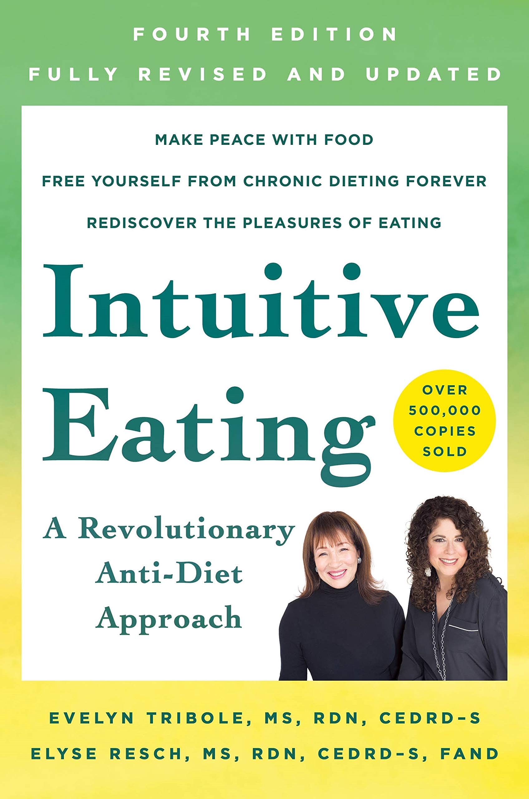 Intuitive Eating, 4th Edition: A Revolutionary Anti-Diet Approach