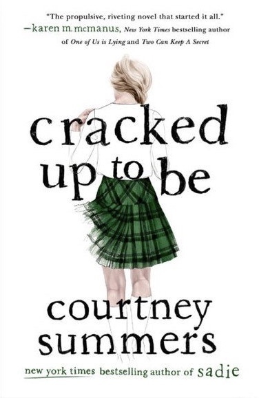 Cracked Up to Be: A Novel