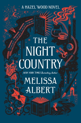 The Night Country: A Hazel Wood Novel (The hazel wood, 2)