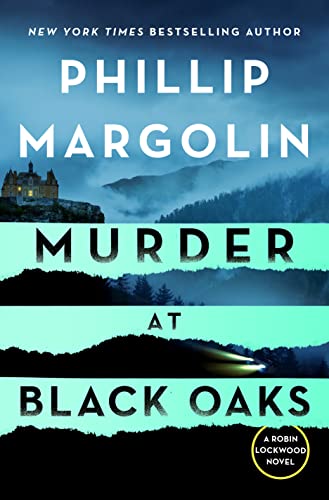 Murder at Black Oaks: A Robin Lockwood Novel (The Robin Lockwood, 6)