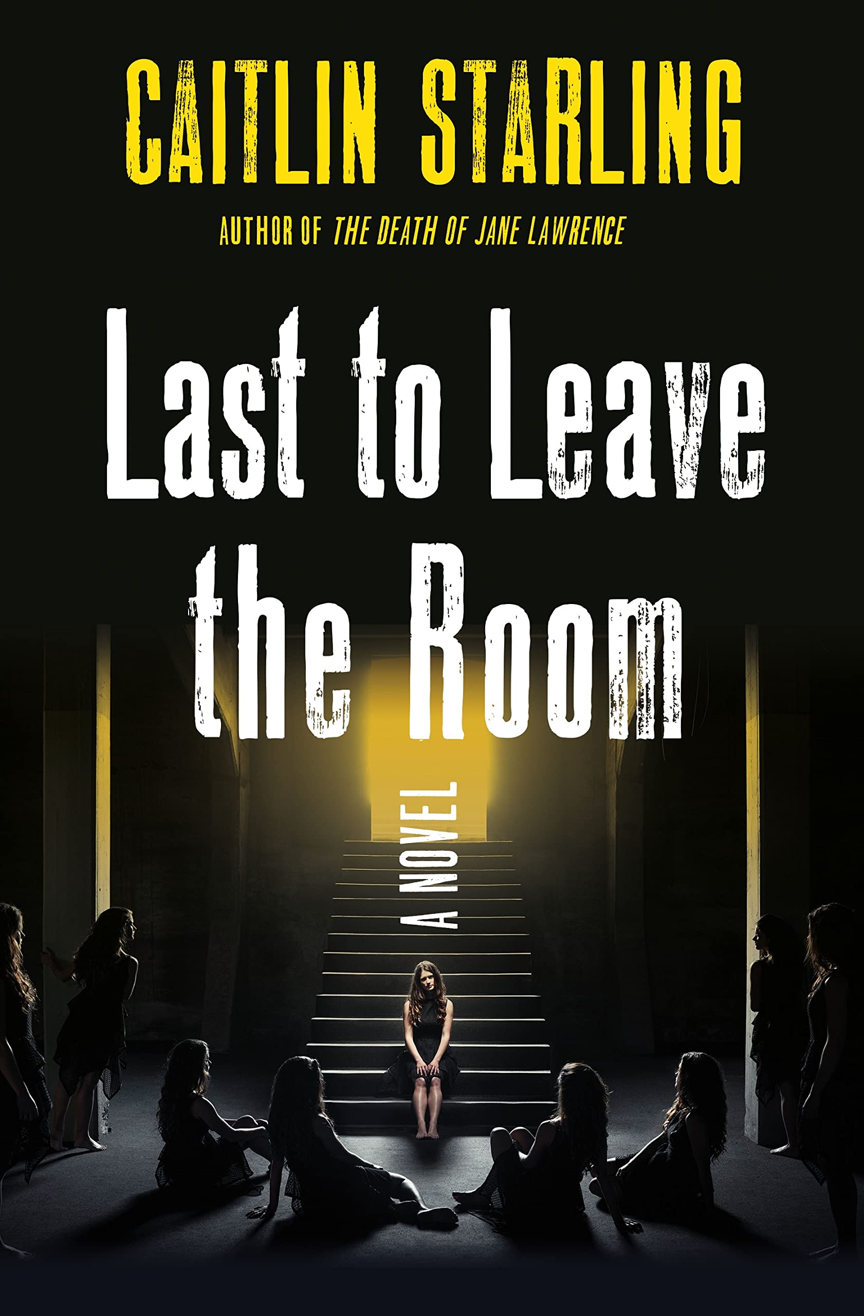 Last to Leave the Room: A Novel