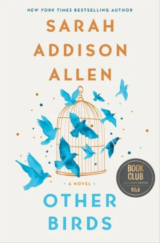 Other Birds by Sarah Addison Allen - Barnes & Noble Exclusive Edition