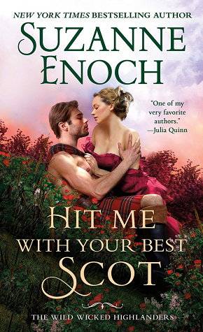 Hit Me with Your Best Scot (Wild Wicked Highlanders, Band 3)