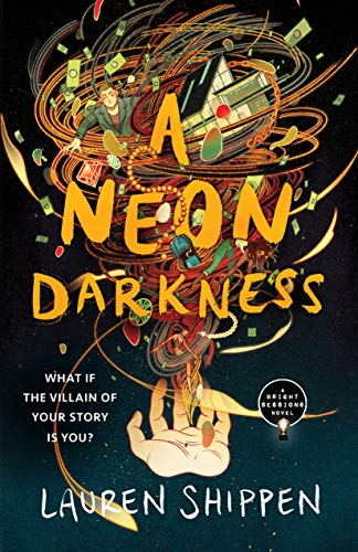 A Neon Darkness: A Bright Sessions Novel (Bright Sessions, 2, Band 2)
