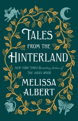 Tales from the Hinterland (Hazel Wood)