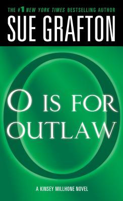 "o" Is for Outlaw: A Kinsey Millhone Novel (Kinsey Millhone Mystery)