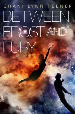 Between Frost and Fury (Xenith Trilogy, 2)