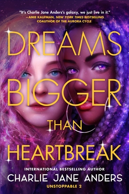 Dreams Bigger Than Heartbreak (Unstoppable, 2, Band 2)