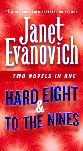 Hard Eight & to the Nines: Two Novels in One (Stephanie Plum Novels)