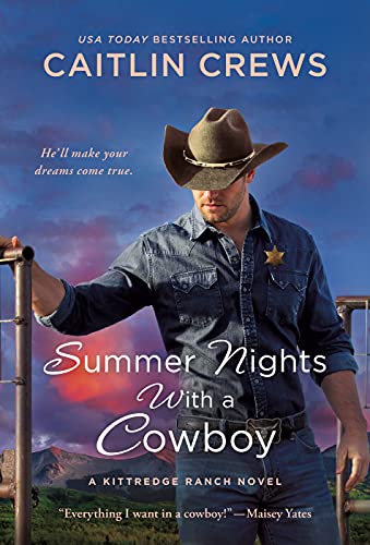 Summer Nights With a Cowboy: A Kittredge Ranch Novel