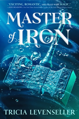 Master of Iron (Bladesmith, 2, Band 2)