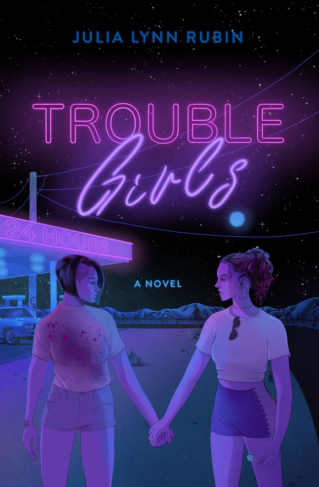 Trouble Girls: A Novel