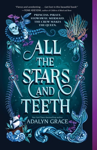 All the Stars and Teeth (All the Stars and Teeth Duology)