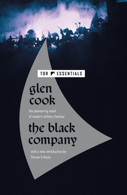 The Black Company: The First Novel of the Chronicles of the Black Company (Chronicles of the Black Company, 1)