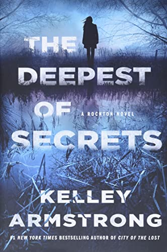 The Deepest of Secrets: A Rockton Novel (Rockton, 7)