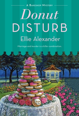 Donut Disturb: A Bakeshop Mystery