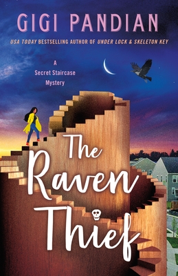 The Raven Thief: A Secret Staircase Mystery (The Secret Staircase Mysteries)