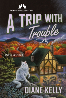 A Trip With Trouble: The Mountain Lodge Mysteries