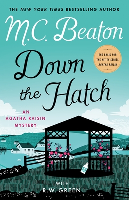 Down the Hatch: An Agatha Raisin Mystery (Agatha Raisin Mysteries, 32)