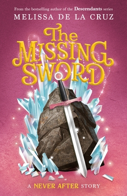 The Missing Sword (Chronicles of Never After, 4)