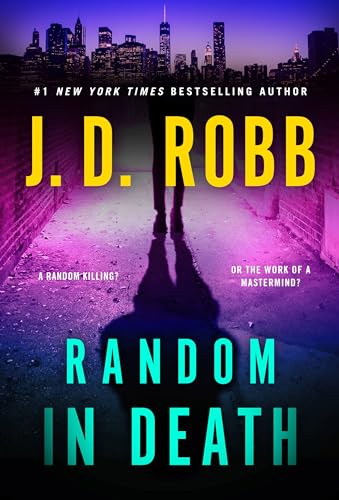 Random in Death: An Eve Dallas Novel (In Death, 58)