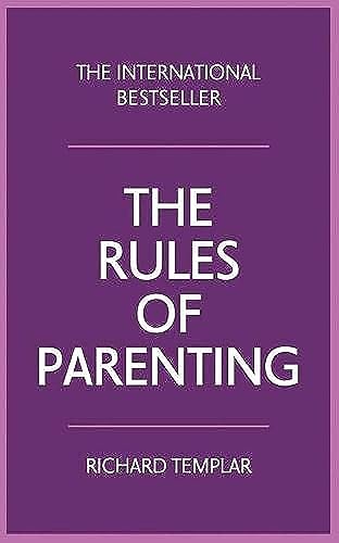 The Rules of Parenting:A personal code for bringing up happy, confident children: A Personal Code for Bringing Up Happy, Confident Children