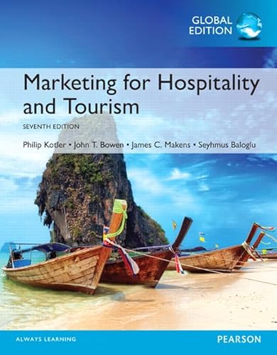 Marketing for Hospitality and Tourism, Global Edition