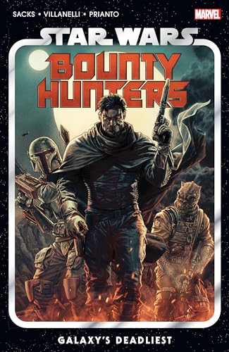 STAR WARS: BOUNTY HUNTERS VOL. 1 - GALAXY'S DEADLIEST