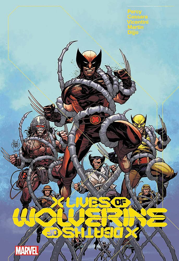 The X Lives & Deaths Of Wolverine (THE X LIVES OF WOLVERINE, Band 1)