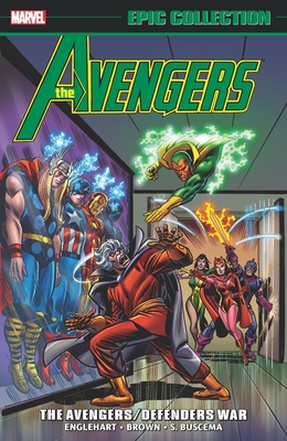 Avengers Epic Collection: The Avengers/Defenders War (The Avengers Epic Collection)