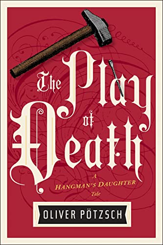 The Play of Death (A Hangman's Daughter Tale, Band 6)