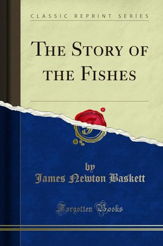 The Story of the Fishes (Classic Reprint)
