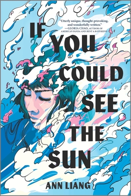 If You Could See the Sun: A Chinese American Girl Monetizes Her Invisibility Powers in a Dark Academia Boarding School (Inkyard Press / Harlequin Teen)