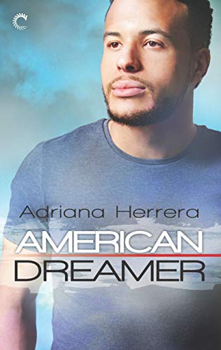 American Dreamer: An LGBTQ Romance (Dreamers, 1, Band 1)