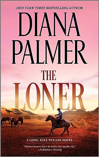 The Loner: A Novel (Long, Tall Texans, 53)