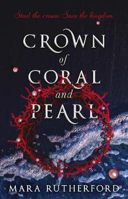 Crown of Coral and Pearl: Includes new bonus chapter (Crown of Coral and Pearl series, 1)