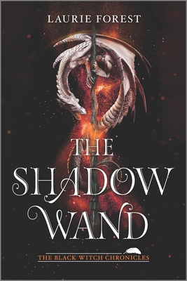 The Shadow Wand (The Black Witch Chronicles, 3, Band 3)