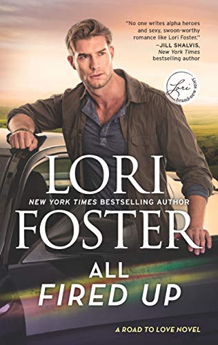 All Fired Up (Road to Love, 3)