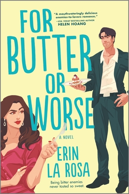 For Butter or Worse: A Rom Com (The Hollywood Series, 1)