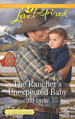 The Rancher's Unexpected Baby (Colorado Grooms, 2, Band 2)