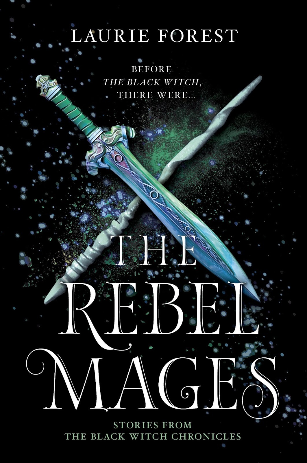 The Rebel Mages: A 2-in-1 Collection (The Black Witch Chronicles)