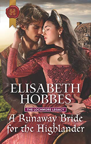 A Runaway Bride for the Highlander: The Lochmore Legacy (The Lochmore Legacy, 3, Band 3)