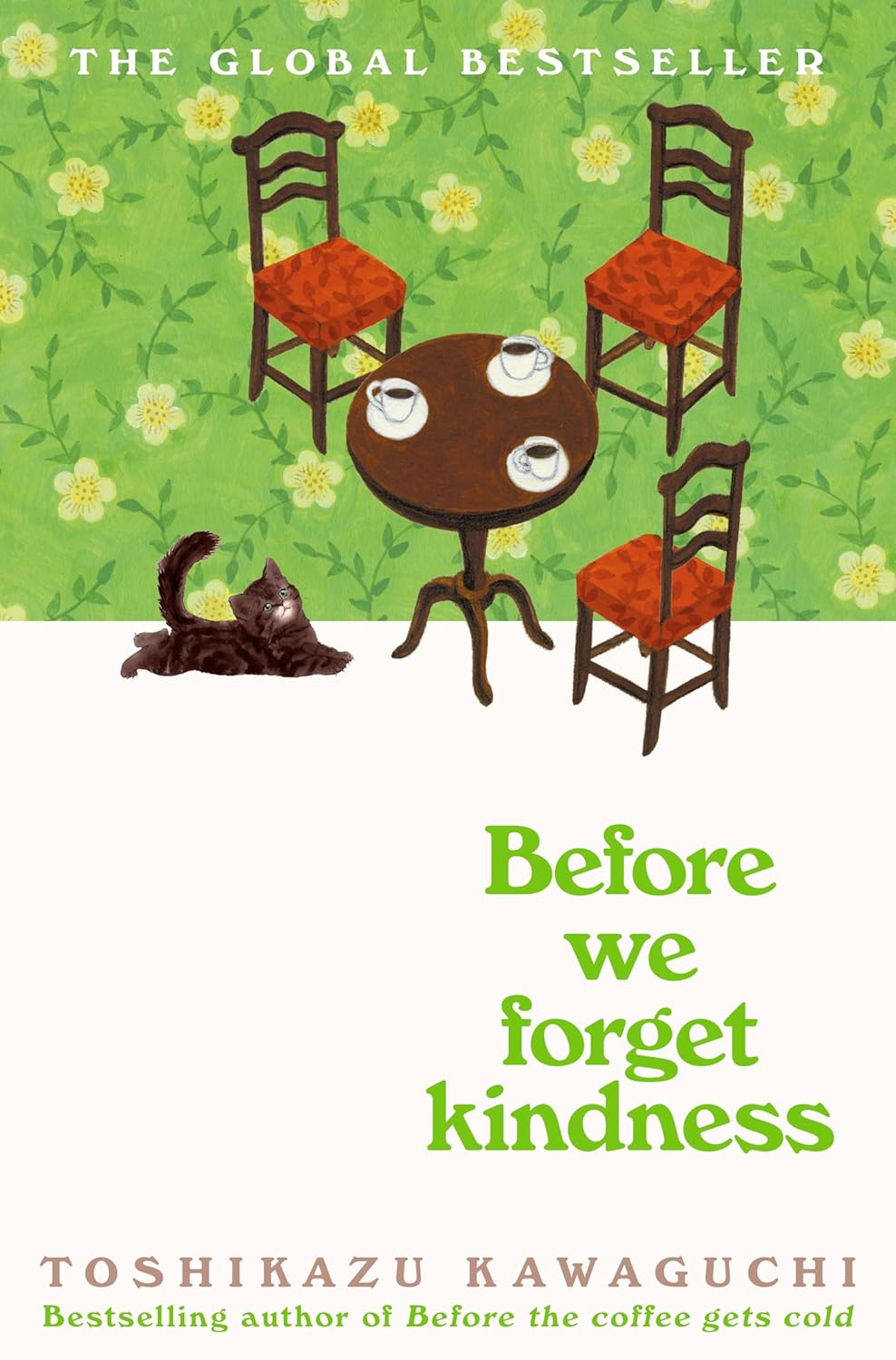 Before We Forget Kindness: A Heartwarming Novel of Time Travel, Magical Realism and the Power of Kindness (Before the Coffee Gets Cold Series, 5, Band 5)