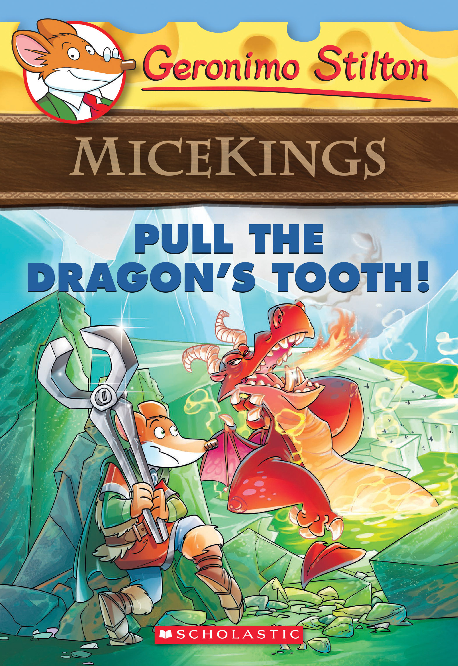 Pull the Dragon's Tooth! (Geronimo Stilton Micekings #3)