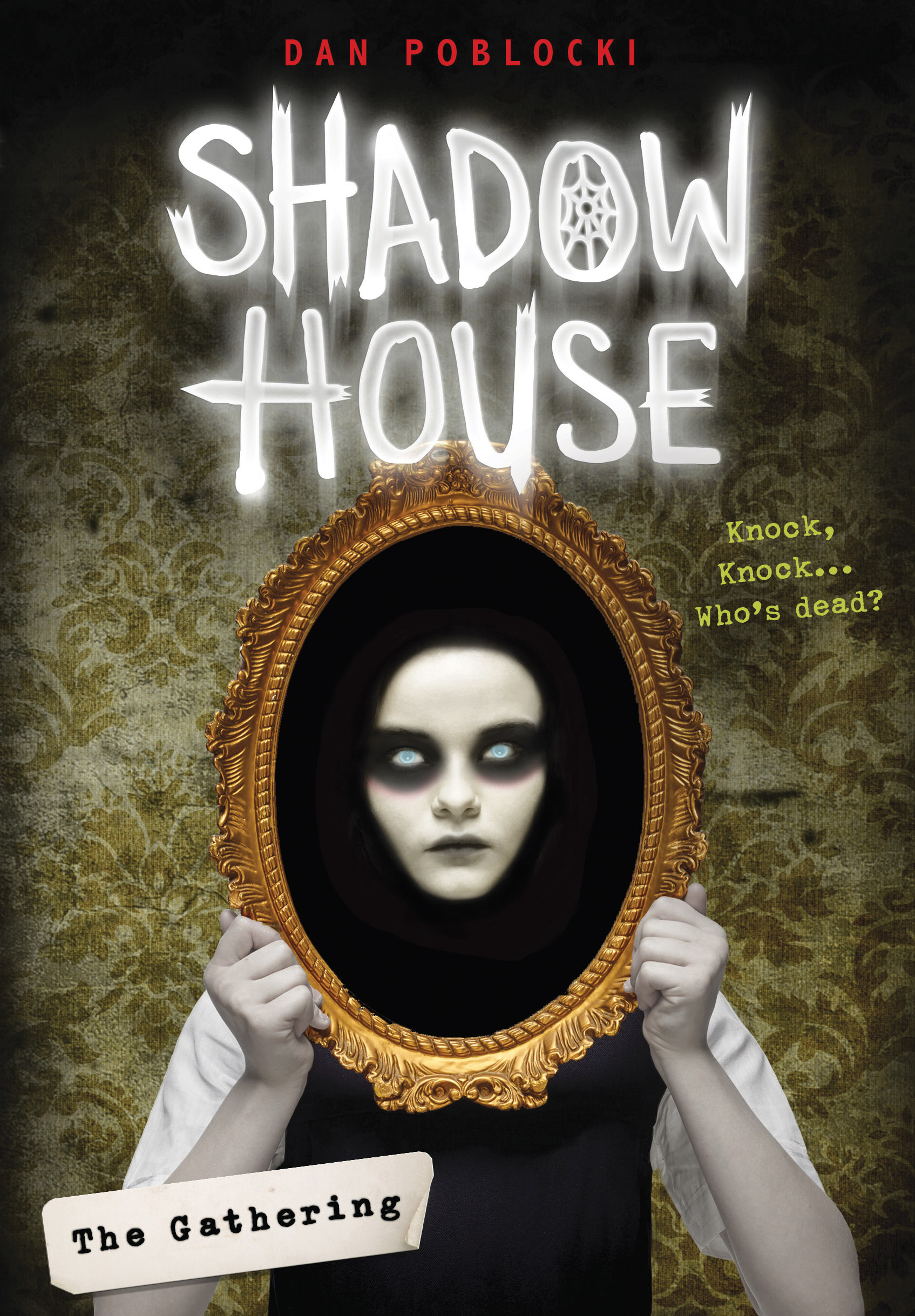 The Gathering (Shadow House, Book 1) (Shadow House, 1, Band 1)