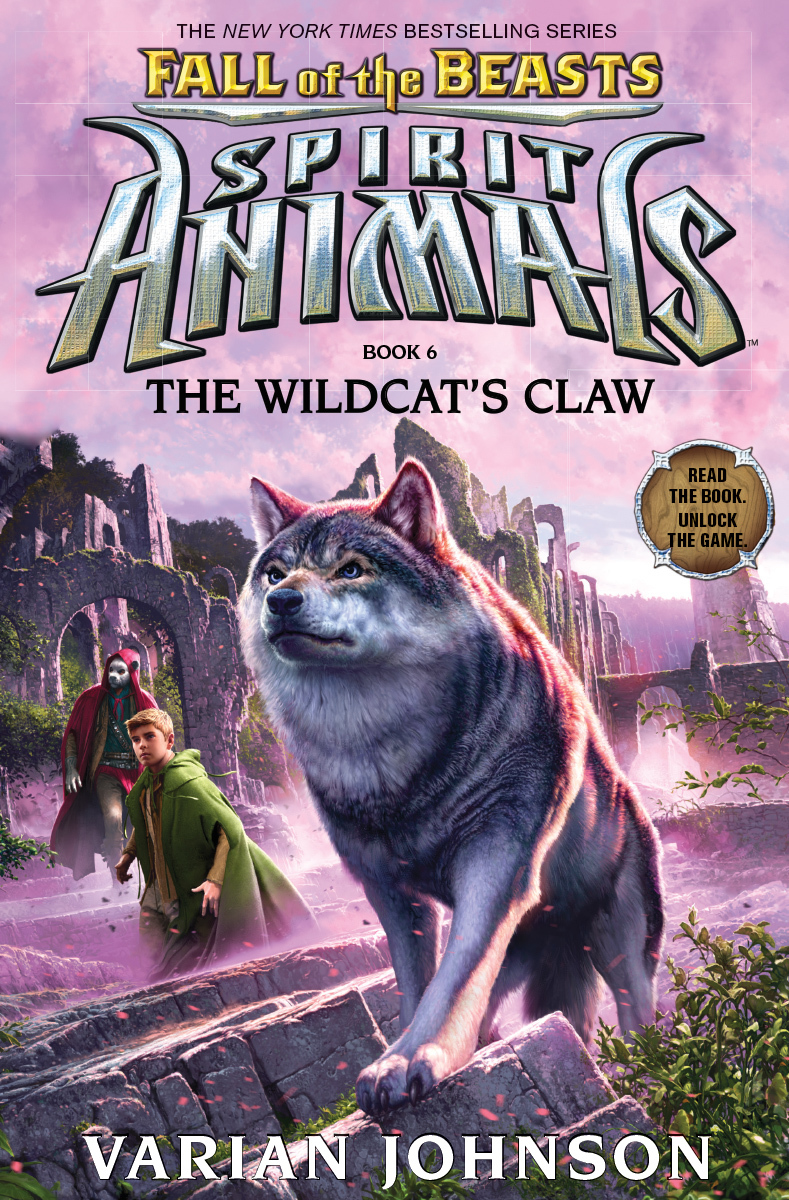 The Wildcat's Claw (Spirit Animals: Fall of the Beasts, Book 6), Volume 6 (Spirit Animals: Fall of the Beasts, 6, Band 6)